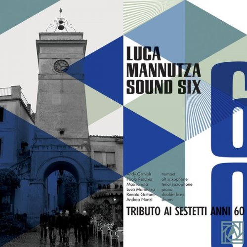 Luca Mannutza Sound Six - Tributo ai sestetti anni 60 (2010)