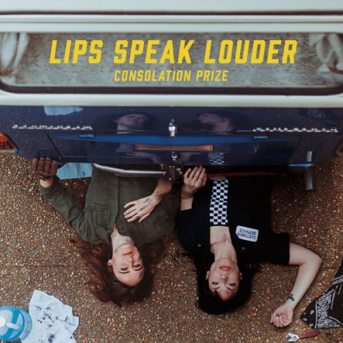 Lips Speak Louder - Consolation Prize (2025) Hi-Res