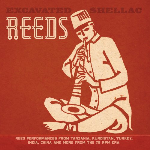 VA - Excavated Shellac: Reeds (2015)