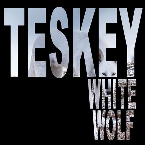 Teskey - White Wolf (2025)