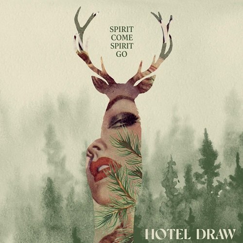 Hotel Draw - Spirit Come Spirit Go (2025) [Hi-Res]