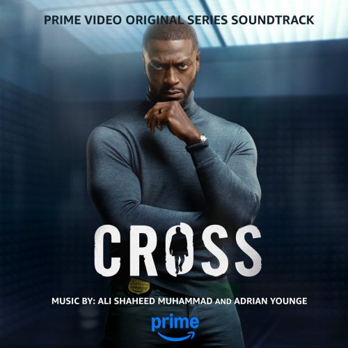 Ali Shaheed Muhammad, Adrian Younge - Cross: Season 1 (Prime Video Original Series Soundtrack) (2024) [Hi-Res]