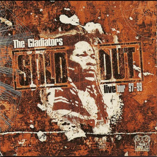 The Gladiators - Sold Out (Live Tour 97-99) (2010)