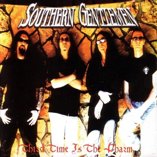 Southern Gentlemen - Third Time Is the Charm (2006)
