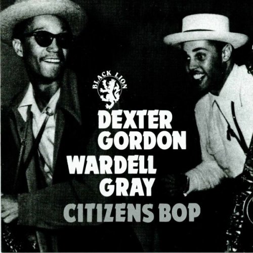 Dexter Gordon & Wardell Gray - Citizens Bop (1997)