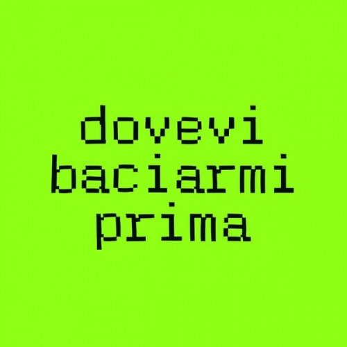 VA - Dovevi Baciarmi Prima (2025)