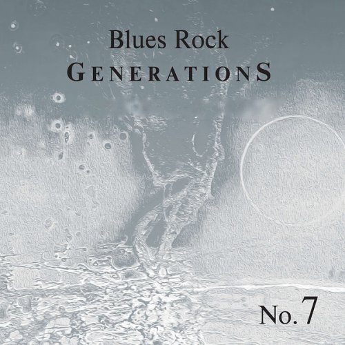 Blues Rock Generations - Blues Rock Generations No.7 (2025) [Hi-Res]