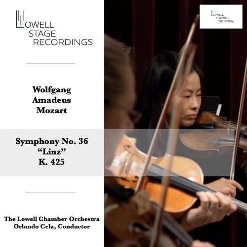 The Lowell Chamber Orchestra - Symphony No. 36 in C major, K. 425 "Linz" (2025) Hi-Res