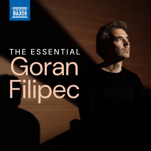 Goran Filipec, Franz Liszt, Domenico Scarlatti & Niccolò Paganini - The Essential Goran Filipec (2025)