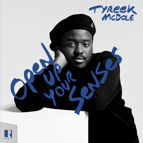 Tyreek McDole - Open Up Your Senses (2025) [Hi-Res]