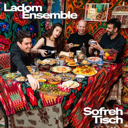Ladom Ensemble - Sofreh Tisch (2025) Hi-Res