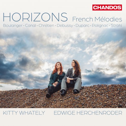 Kitty Whately, Edwige Herchenroder - Horizons: French Mélodies (2025) [Hi-Res]