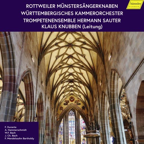 Rottweiler Münstersängerknaben, Trompetenensemble Hermann Sauter, Klaus Knubben and Württemberg Chamber Orchestra - Durante, Hammerschmidt & Others: Choral Works (2023)
