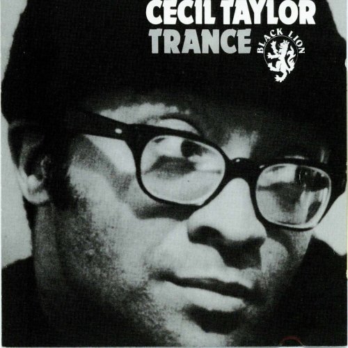 Cecil Taylor - Trance (1993)