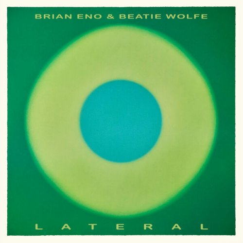 Brian Eno & Beatie Wolfe - Lateral (2025) [Hi-Res]