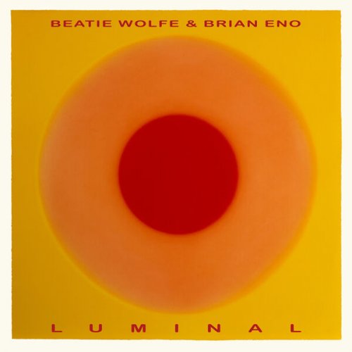 Brian Eno & Beatie Wolfe - Luminal (2025)