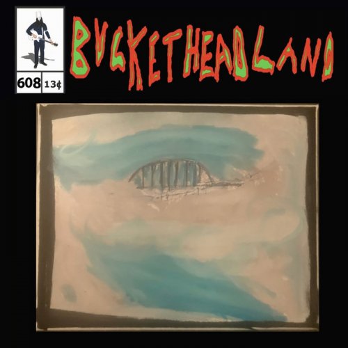 Buckethead - Sky Bridge (Pike 608) (2023)