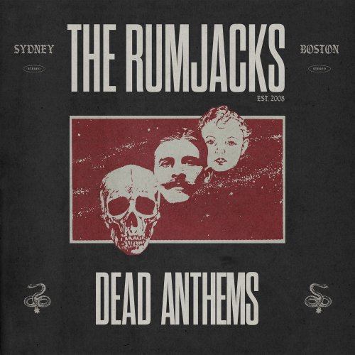 The Rumjacks - Dead Anthems (Deluxe Edition) (2025) Hi Res