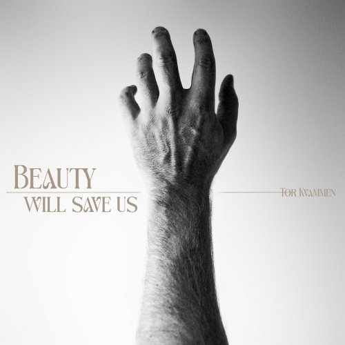 Tor Kvammen - Beauty will save us (2025) Hi Res