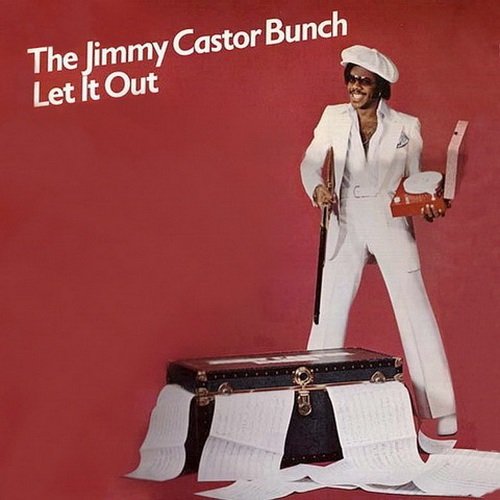 The Jimmy Castor Bunch - Let It Out (1978)
