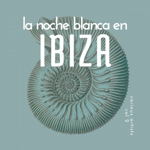 VA - La Noche Blanca En Ibiza, Vol. 2 (2025)