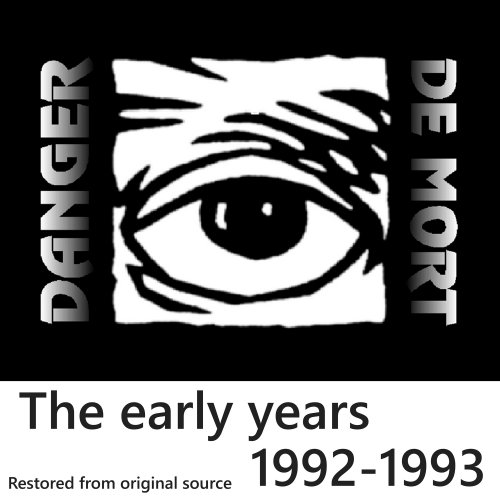 Danger De Mort - The early years (1992-1993) (2025) Hi Res