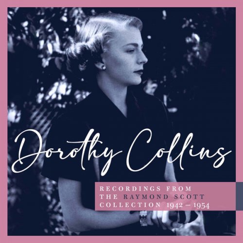 Dorothy Collins & Raymond Scott - Recordings from the Raymond Scott Collection, 1942–1954 (Vol. 1) (2025)