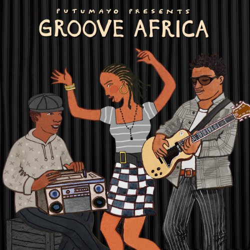 Putumayo - Groove Africa by Putumayo (2025)