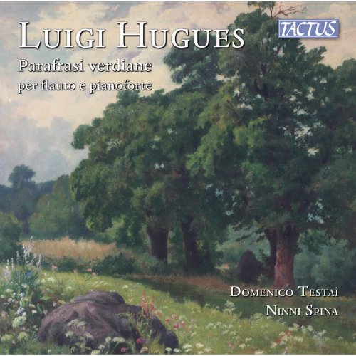 Domenico Testai, Ninni Spina - Hugues: 5 Paraphrases of Giuseppe Verdi (2025) [Hi-Res]