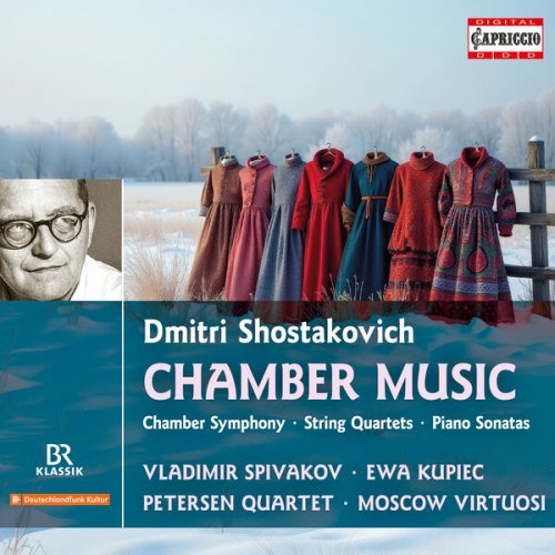 Vladimir Spivakov, Ewa Kupiec, Moscow Virtuosi, Petersen Quartet - Shostakovich: Chamber Music (2025)