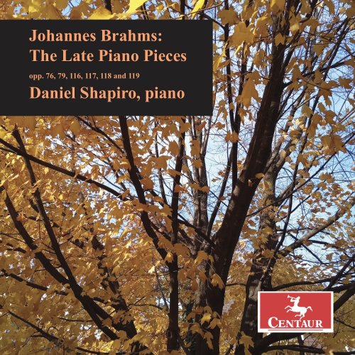 Daniel Shapiro - Brahms: The Late Piano Pieces (2025) [Hi-Res]