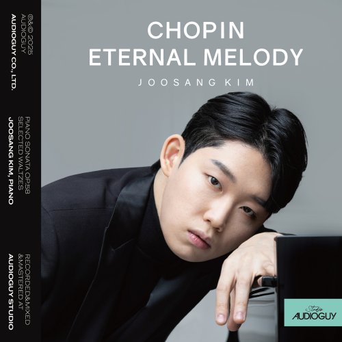 Joosang Kim - CHOPIN: ETERNAL MELODY (2025) Hi-Res