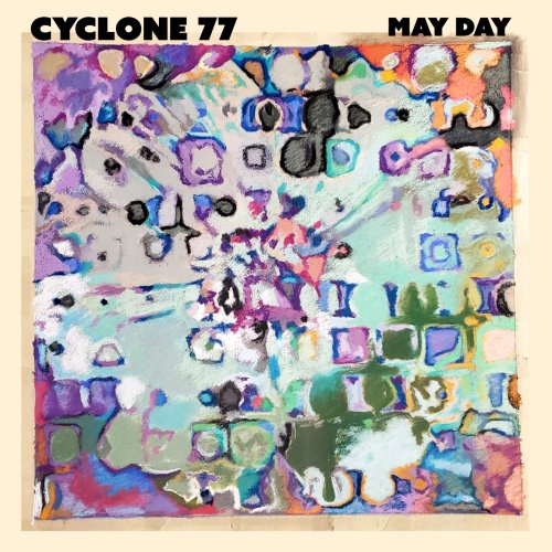 cyclone 77 - May Day (2025) Hi-Res