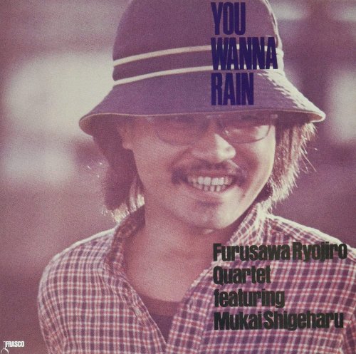 Ryojiro Furusawa Quartet - You Wanna Rain (1976)