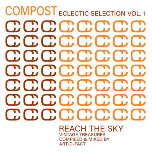 VA - Compost Eclectic Selection, Vol. 1: Reach The Sky - Vintage Treasures (Compiled & mixed by Art-D-Fact) (2025)