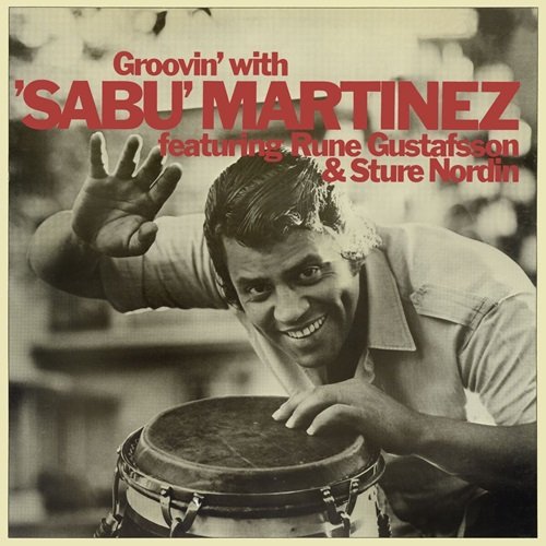Sabu Martinez - Groovin' With (1968)