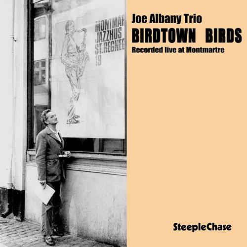 Joe Albany Trio - Birdtown Birds - Recorded Live At Montmartre (1973)