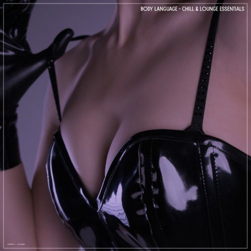 VA - Body Language Chill & Lounge Essentials (2025)