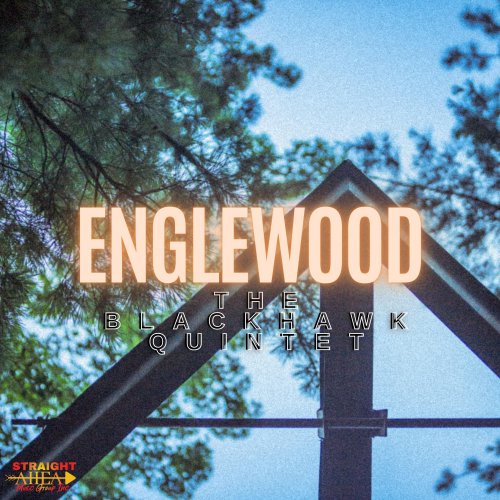 The BlackHawk Quintet - Englewood (2025)