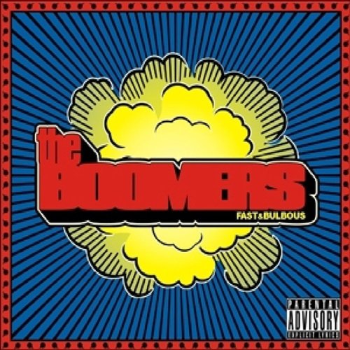The Boomers - Fast & Bulbous (2008)