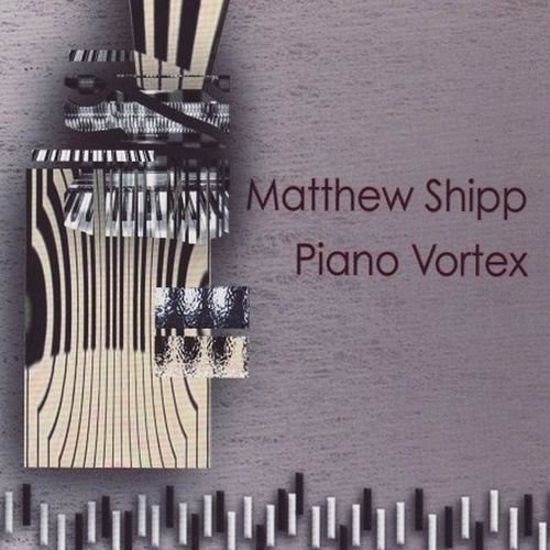 Matthew Shipp - Piano Vortex (2007)