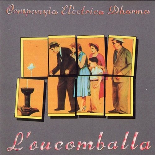 Companyia Electrica Dharma - L'Oucomballa (Reissue) (1976)