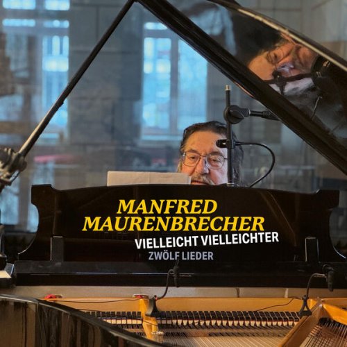 Manfred Maurenbrecher - Vielleicht Vielleichter (2025)