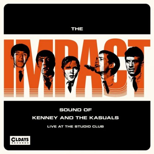Kenny & the Kasuals - The Impact Sound of Kenney & the Kasuals (Live At the Studio Club) (2017)