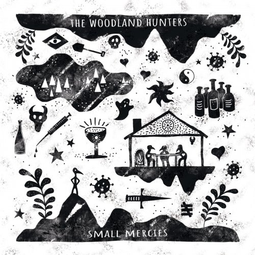 The Woodland Hunters - Small Mercies (2023)