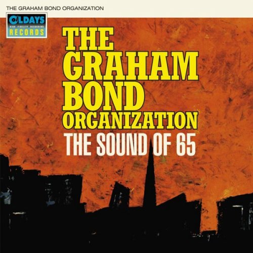 The Graham Bond Organization - The Sound of 65 (2025)