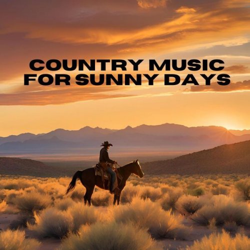 VA - Country Music For Sunny Days (2025)