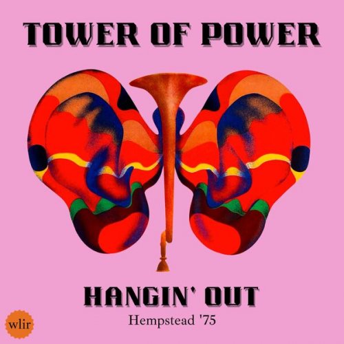 Tower Of Power - Hangin' Out (Live Hempstead '75) (2025)
