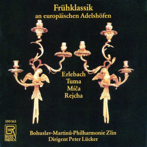 Peter Lucker & Bohuslav-Martinu-Philharmonie Zlin - Early Classical Music at European Courts (2025)