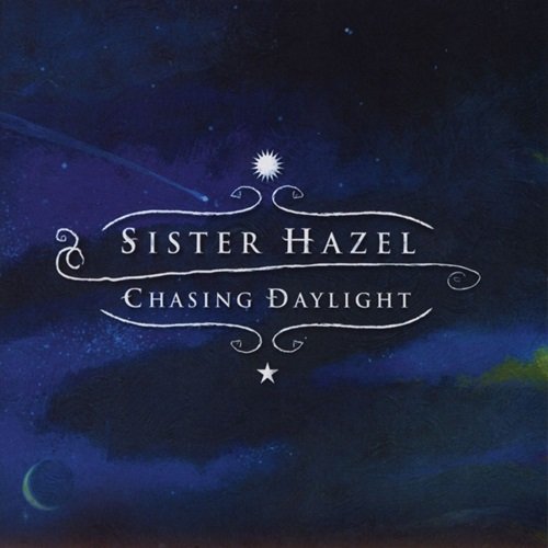 Sister Hazel - Chasing Daylight (2003)